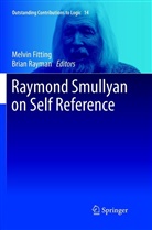 Melvi Fitting, Melvin Fitting, Rayman, Rayman, Brian Rayman - Raymond Smullyan on Self Reference