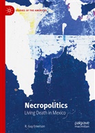 R Guy Emerson, R. Guy Emerson - Necropolitics