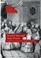 Gar Chartier, Gary Chartier, David M. Hart, Ross Miller Kenyon, Roderick T. Long, Ross Miller Kenyon et al - Social Class and State Power