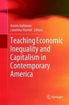 Kristi Haltinner, Kristin Haltinner, Hormel, Hormel, Leontina Hormel - Teaching Economic Inequality and Capitalism in Contemporary America