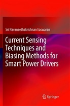 Sri Navaneethakrishnan Easwaran - Current Sensing Techniques and Biasing Methods for Smart Power Drivers