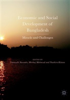 Naohiro Kitano, Minha Mahmud, Minhaj Mahmud, Yasuyuki Sawada - Economic and Social Development of Bangladesh