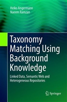 Heik Angermann, Heiko Angermann, Naeem Ramzan - Taxonomy Matching Using Background Knowledge