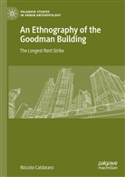 Niccolo Caldararo - An Ethnography of the Goodman Building