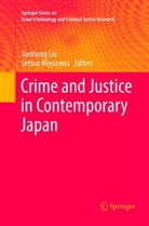 Jianhon Liu, Jianhong Liu, Miyazawa, Miyazawa, Setsuo Miyazawa - Crime and Justice in Contemporary Japan
