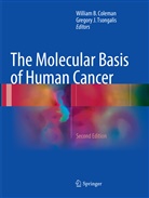 Willia B Coleman, William B Coleman, William B. Coleman, J Tsongalis, J Tsongalis, Gregory J. Tsongalis - The Molecular Basis of Human Cancer