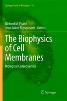 Richard M. Epand, Richar M Epand, Richard M Epand, Ruysschaert, Ruysschaert, Jean-Marie Ruysschaert - The Biophysics of Cell Membranes