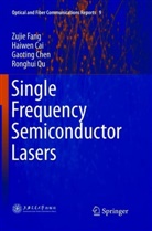 Haiwe Cai, Haiwen Cai, Gaoting Chen, Gaoting et al Chen, Zuji Fang, Zujie Fang... - Single Frequency Semiconductor Lasers