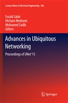 Hicha Medromi, Hicham Medromi, Essaïd Sabir, Mohamed Sadik - Advances in Ubiquitous Networking