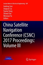 Shiwei Fan, Jingna Liu, Jingnan Liu, Jiadong Sun, Yuanxi Yang, Yuanxi Yang et al... - China Satellite Navigation Conference (CSNC) 2017 Proceedings: Volume III