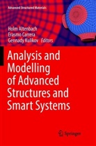 Holm Altenbach, Erasm Carrera, Erasmo Carrera, Gennady Kulikov - Analysis and Modelling of Advanced Structures and Smart Systems