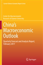 Xiamen University Center for Macroeconomic Research of, Center for Macroeconomic Research of Xiamen Univer, Center for Macroeconomic Research of Xiamen University, Center for Macroeconomic Research of Xiamen University - China's Macroeconomic Outlook