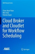 Mi Chen, Min Chen, Patrizio Dazzi, Chan-Hyu Youn, Chan-Hyun Youn - Cloud Broker and Cloudlet for Workflow Scheduling