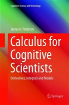 James K Peterson, James K. Peterson - Calculus for Cognitive Scientists