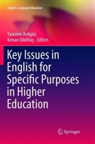 Dikilitas, Dikilitas, Kenan Dikilitas, Kenan Dikilitaş, Yasemi Kirkgöz, Yasemin Kirkgöz... - Key Issues in English for Specific Purposes in Higher Education