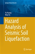 Y Huang, Yu Huang, Miao Yu - Hazard Analysis of Seismic Soil Liquefaction