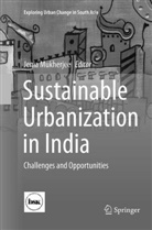 Jeni Mukherjee, Jenia Mukherjee - Sustainable Urbanization in India