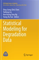 Ding-Geng Chen, Ding-Geng (Din) Chen, Hon Keung Tony Ng et al, Yuhlon Lio, Yuhlong Lio, Hon Keung Tony Ng... - Statistical Modeling for Degradation Data