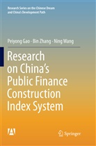 Peiyon Gao, Peiyong Gao, Ning Wang, Bi Zhang, Bin Zhang - Research on China's Public Finance Construction Index System