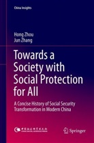 Jun Zhang, Hon ZHOU, Hong Zhou - Towards a Society with Social Protection for All