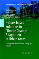 Aletta Bonn, Nadja Kabisch, Hors Korn, Horst Korn, Jutta Stadler, Jutta Stadler et al - Nature-Based Solutions to Climate Change Adaptation in Urban Areas