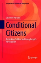 Catherine Hartung - Conditional Citizens