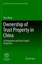 Zhen Meng - Ownership of Trust Property in China