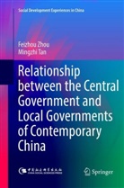 Mingzhi Tan, Feizho Zhou, Feizhou Zhou - Relationship between the Central Government and Local Governments of Contemporary China