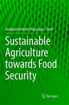Arulbalachandra Dhanarajan, Arulbalachandran Dhanarajan - Sustainable Agriculture towards Food Security