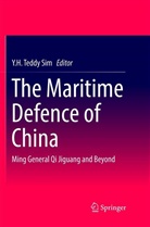 H Teddy Sim, Y H Teddy Sim, Y. H. Teddy Sim, Y.H. Teddy Sim - The Maritime Defence of China
