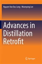 Moonyong Lee, Nguyen Van Du Long, Nguyen Van Duc Long - Advances in Distillation Retrofit