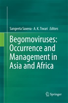 K Tiwari, K Tiwari, Sangeet Saxena, Sangeeta Saxena, A. K. Tiwari - Begomoviruses: Occurrence and Management in Asia and Africa