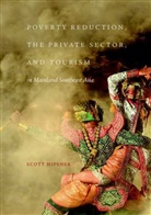 Scott Hipsher - Poverty Reduction, the Private Sector, and Tourism in Mainland Southeast Asia