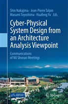 Shin Nakajima, Jean-Pierr Talpin, Jean-Pierre Talpin, Masumi Toyoshima, Masumi Toyoshima et al, Huafeng Yu - Cyber-Physical System Design from an Architecture Analysis Viewpoint
