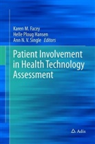 Karen M. Facey, Ann N V Single, Hell Ploug Hansen, Helle Ploug Hansen, Ann N. V. Single, Ann N.V. Single - Patient Involvement in Health Technology Assessment