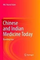 Md Nazrul Islam, Md. Nazrul Islam - Chinese and Indian Medicine Today