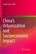Zongl Tang, Zongli Tang - China's Urbanization and Socioeconomic Impact