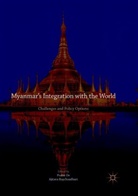 Prabi De, Prabir De, Raychaudhuri, Raychaudhuri, Ajitava Raychaudhuri - Myanmar's Integration with the World
