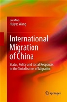 L Miao, Lu Miao, Huiyao Wang - International Migration of China