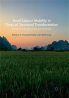 Narasimha Reddy, D Narasimha Reddy, D. Narasimha Reddy, Sarap, Sarap, Kailash Sarap - Rural Labour Mobility in Times of Structural Transformation