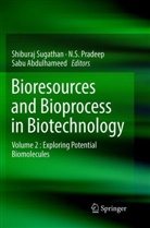 Sabu Abdulhameed, N. S. Pradeep, S Pradeep, N S Pradeep, Shiburaj Sugathan - Bioresources and Bioprocess in Biotechnology