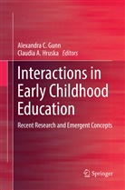 A Hruska, A Hruska, Alexandr C Gunn, Alexandra C Gunn, Alexandra C. Gunn, Claudia A. Hruska - Interactions in Early Childhood Education