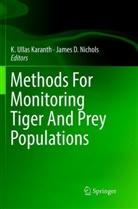 D Nichols, D Nichols, K. Ullas Karanth, James D Nichols, James D. Nichols, Ullas Karanth... - Methods For Monitoring Tiger And Prey Populations
