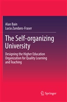 Ala Bain, Alan Bain, Lucia Zundans-Fraser - The Self-organizing University