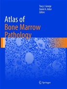 A Arber, A Arber, Daniel A. Arber, Tracy I. George, Trac I George, Tracy I George - Atlas of Bone Marrow Pathology