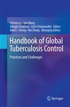 Chris Chanyasulkit, Hongjin Duanmu, Hongjin Duanmu et al, Yichen Lu, Yi-Chen Lu, Amie J. Strong... - Handbook of Global Tuberculosis Control
