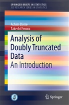 Achim Dorre, Achi Dörre, Achim Dörre, Takeshi Emura - Analysis of Doubly Truncated Data
