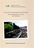 GOODALL, Goodall, Heather Goodall, Kati Holmes, Katie Holmes - Telling Environmental Histories