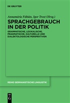 Annamári Fábián, Annamária Fábián, Trost, Trost, Igor Trost - Sprachgebrauch in der Politik