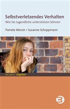 Susanne Schoppmann, Susanne (Dr.) Schoppmann, Pamel Wersin, Pamela Wersin - Selbstverletzendes Verhalten